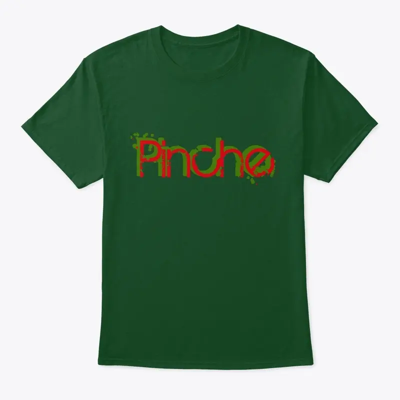 Pinche T-shirt