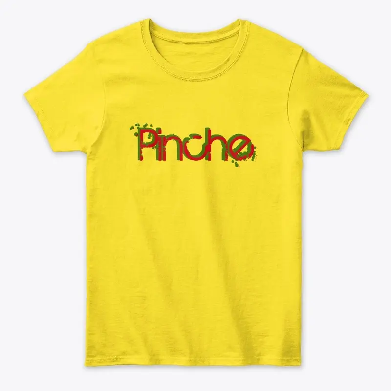 Pinche T-shirt