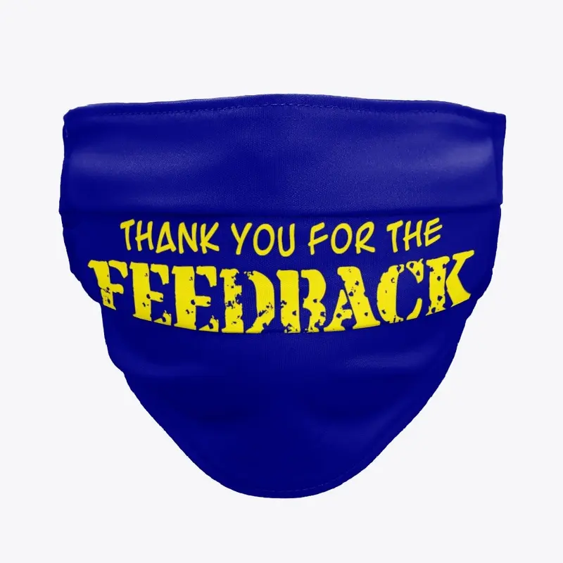 Feedback Mask